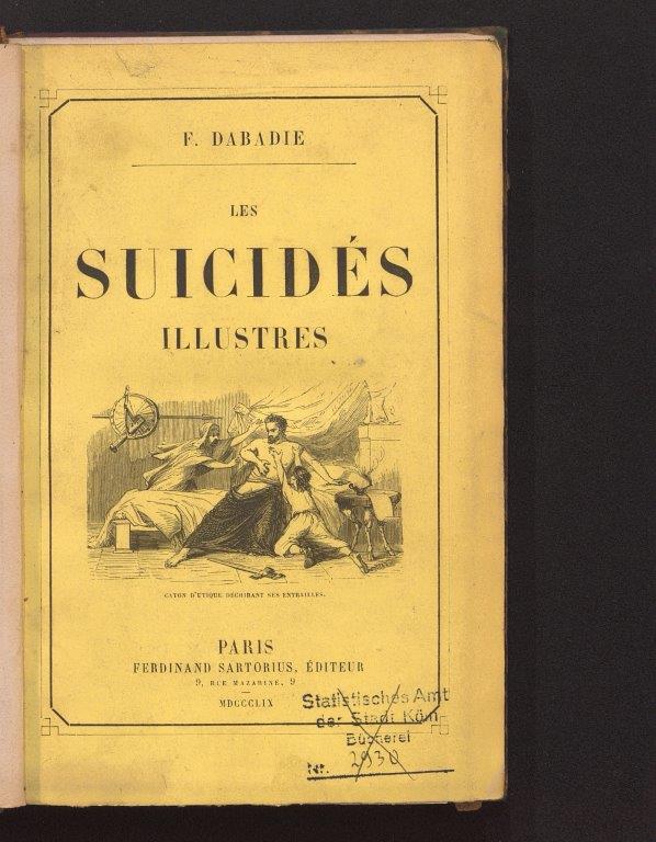 Titelseite des Werkes "Les suicidés illustres" von F. Dabadie aus dem Jahr 1859